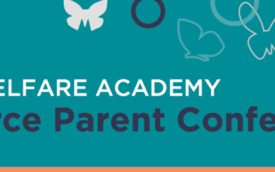Child Welfare Academy Spring Virtual Resource Parent Conference – Registration is Open!