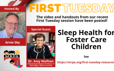 First Tuesday ‘Sleep Health for Foster Care Children’ – Video and Slides Have Been Posted